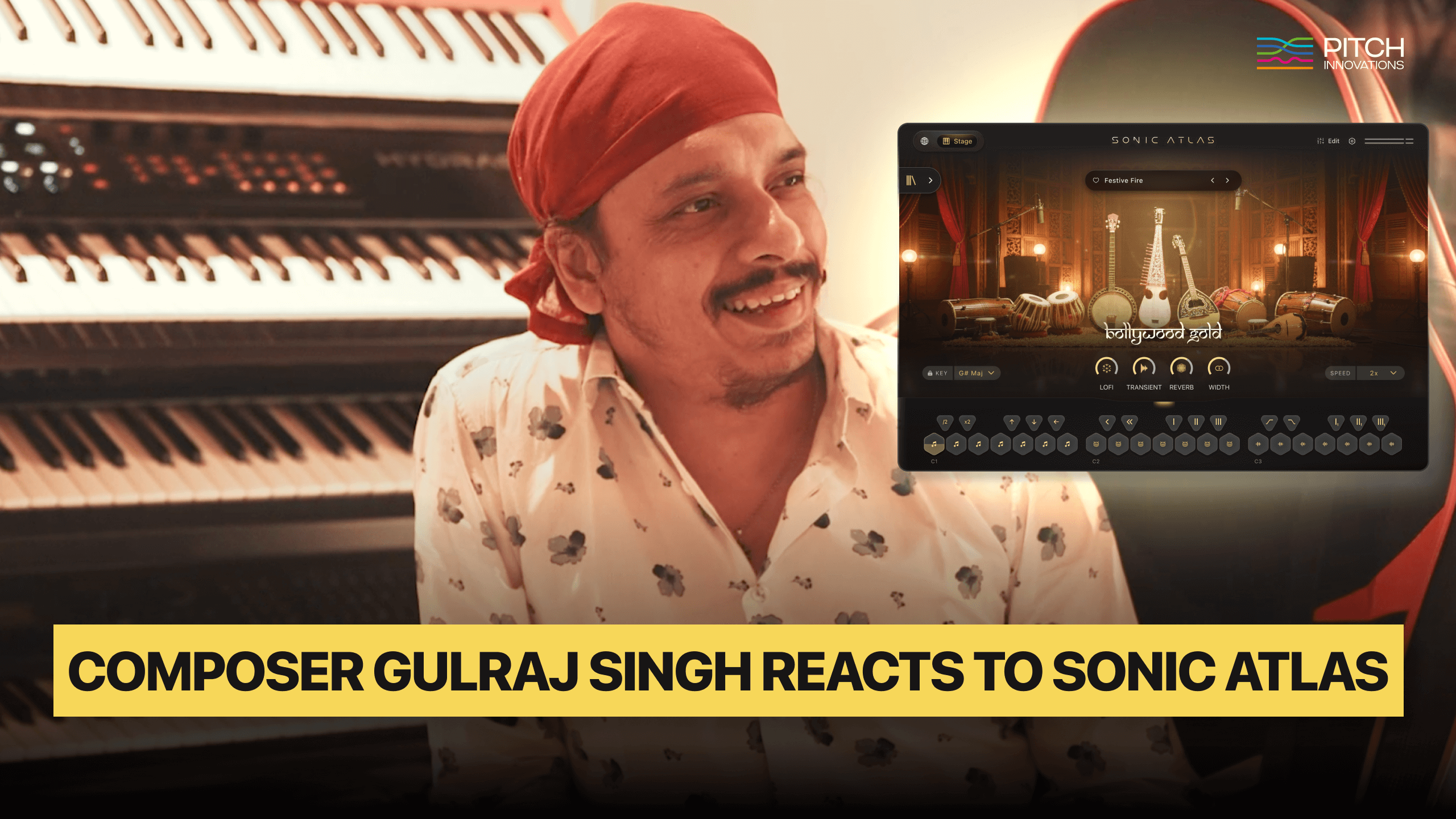 Gulraj Singh Reacts to Sonic Atlas | World Music VST - Pitch Innovations